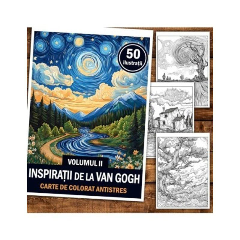 Carti si Birotica - Carti - Carti pentru copii - Carti de colorat - Carte de colorat antistres, 50 de ilustratii Inspiratii de la Van Gogh - Volumul II, A5 - Infinity.ro
