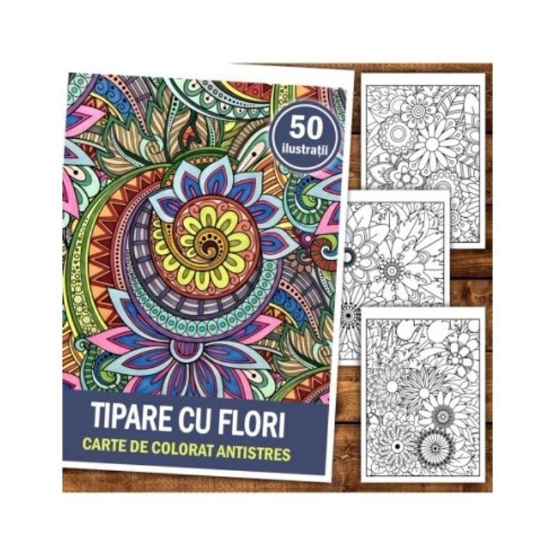 Carti si Birotica - Carti - Carti pentru copii - Carti de colorat - Carte de colorat antistres, 50 de ilustratii Tipare cu Flori, A5 - Infinity.ro