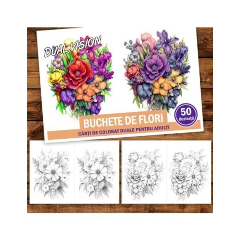 Carti si Birotica - Carti - Carti pentru copii - Carti de colorat - Carte de colorat Dual Vision, 50x2 ilustratii cu Buchete de Flori, 106 pagini, A5 - Infinity.ro