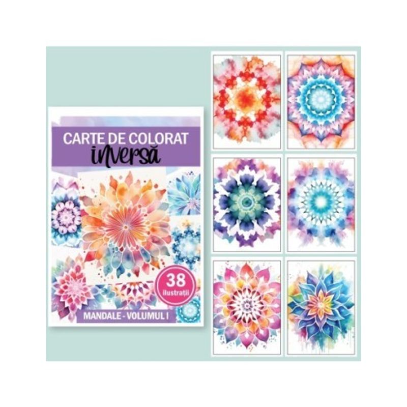 Carti si Birotica - Carti - Carti pentru copii - Carti de colorat - Carte de colorat inversa, 38 de ilustratii, Mandale - Volumul I, 82 pagini, A5 - Infinity.ro