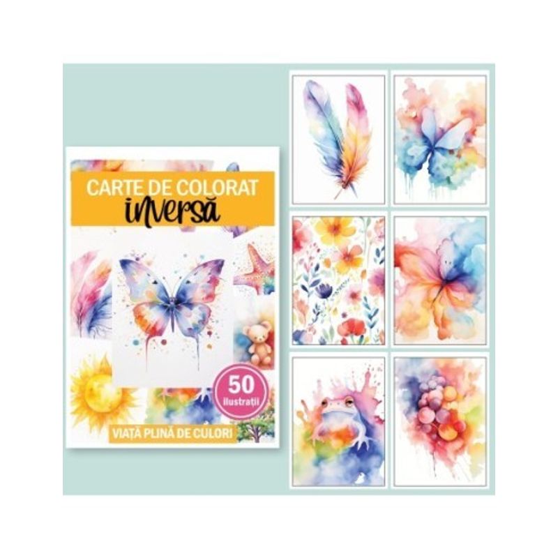 Carti si Birotica - Carti - Carti pentru copii - Carti de colorat - Carte de colorat inversa, 50 de ilustratii, Viata plina de culori, 106 pagini, A5 - Infinity.ro