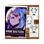 Carti si Birotica - Carti - Carti pentru copii - Carti de colorat - Carte de colorat pentru adulti, 50 de ilustratii, Anime Bad Teens - Volumul II, 106 pagini, A5 - Infinity.ro