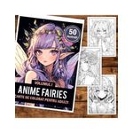 Carti si Birotica - Carti - Carti pentru copii - Carti de colorat - Carte de colorat pentru adulti, 50 de ilustratii, Anime Fairies - Volumul I, 106 pagini, A5 - Infinity.ro