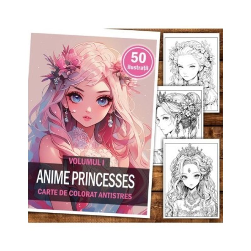 Carti si Birotica - Carti - Carti pentru copii - Carti de colorat - Carte de colorat pentru adulti, 50 de ilustratii, Anime Princesses - Volumul I, 106 pagini, A5 - Infinity.ro
