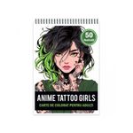 Carti si Birotica - Carti - Carti pentru copii - Carti de colorat - Carte de colorat pentru adulti, 50 de ilustratii, Anime Tattoo Girls, 106 pagini, A5 - Infinity.ro