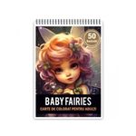 Carti si Birotica - Carti - Carti pentru copii - Carti de colorat - Carte de colorat pentru adulti, 50 de ilustratii, Baby Fairies, 106 pagini, A5 - Infinity.ro