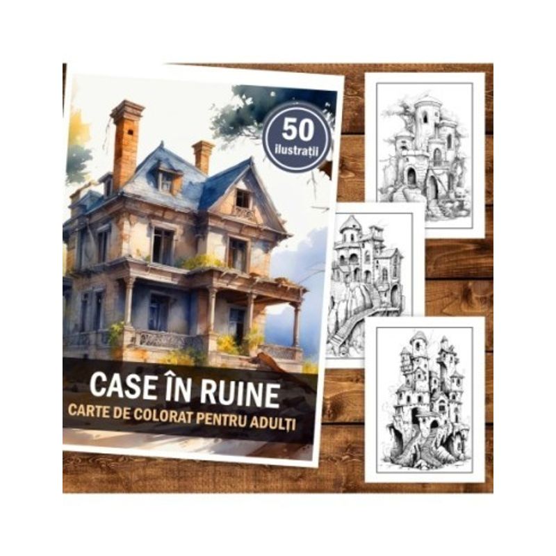Carti si Birotica - Carti - Carti pentru copii - Carti de colorat - Carte de colorat pentru adulti, 50 de ilustratii, Case in ruine, 106 pagini, A5 - Infinity.ro