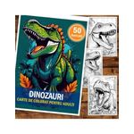 Carti si Birotica - Carti - Carti pentru copii - Carti de colorat - Carte de colorat pentru adulti, 50 de ilustratii, Dinozauri, 106 pagini, A5 - Infinity.ro