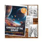 Carti si Birotica - Carti - Carti pentru copii - Carti de colorat - Carte de colorat pentru adulti, 50 de ilustratii, Gardens of the Galaxy, 106 pagini, A5 - Infinity.ro