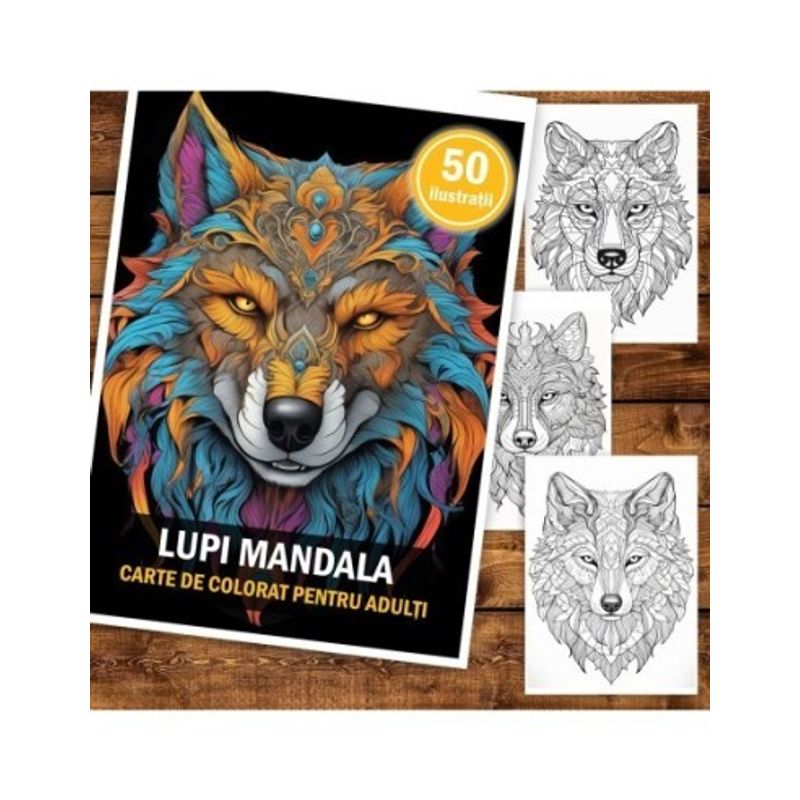 Carti si Birotica - Carti - Carti pentru copii - Carti de colorat - Carte de colorat pentru adulti, 50 de ilustratii, Lupi Mandala, 106 pagini, A5 - Infinity.ro