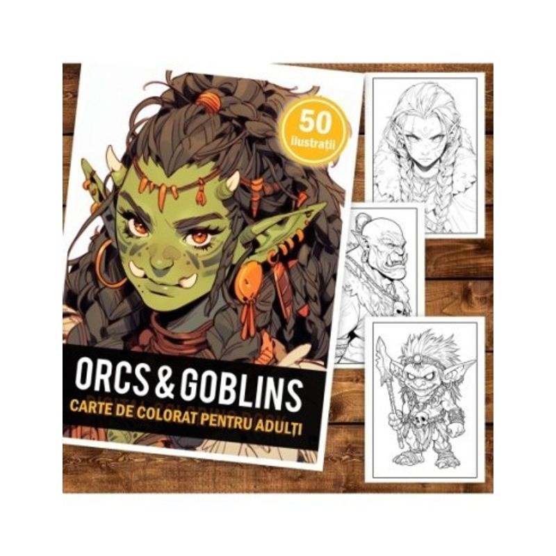 Carti si Birotica - Carti - Carti pentru copii - Carti de colorat - Carte de colorat pentru adulti, 50 de ilustratii, Orcs and Goblin, 106 pagini, A5 - Infinity.ro