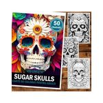 Carti si Birotica - Carti - Carti pentru copii - Carti de colorat - Carte de colorat pentru adulti, 50 de ilustratii, Sugar Skulls - Volumul III, 106 pagini, A5 - Infinity.ro