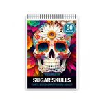 Carti si Birotica - Carti - Carti pentru copii - Carti de colorat - Carte de colorat pentru adulti, 50 de ilustratii, Sugar Skulls - Volumul III, 106 pagini, A5 - Infinity.ro