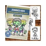 Carti si Birotica - Carti - Carti pentru copii - Carti de colorat - Carte de colorat pentru adulti, 50 de ilustratii, Zombie kids - Volumul II, 106 pagini, A5 - Infinity.ro