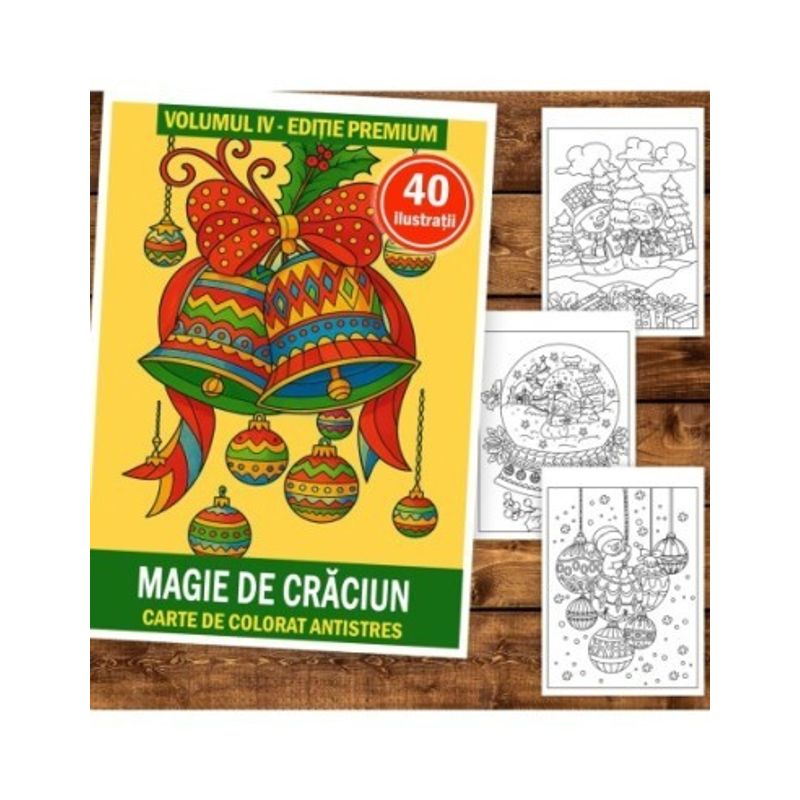 Carti si Birotica - Carti - Carti pentru copii - Carti de colorat - Carte de colorat pentru copii , 40 de ilustratii Magie de Craciun - Volumul IV - Editie Premium, 86 pagini, A5 - Infinity.ro