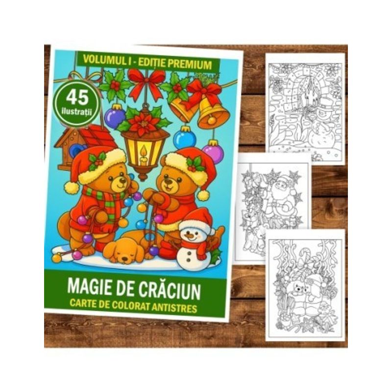 Carti si Birotica - Carti - Carti pentru copii - Carti de colorat - Carte de colorat pentru copii , 45 de ilustratii Magie de Craciun - Volumul I - Editie Premium, 96 pagini, A5 - Infinity.ro