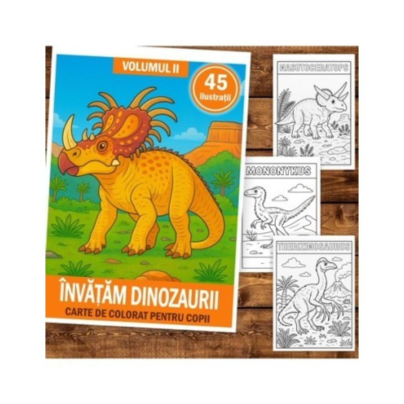 Carti si Birotica - Carti - Carti pentru copii - Carti de colorat - Carte de colorat pentru copii , 45 de ilustratii Invatam Dinozaurii - Volumul II, 96 pagini, A5 - Infinity.ro