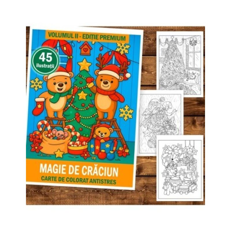 Carti si Birotica - Carti - Carti pentru copii - Carti de colorat - Carte de colorat pentru copii , 45 de ilustratii Magie de Craciun - Volumul II - Editie Premium, 96 pagini, A5 - Infinity.ro