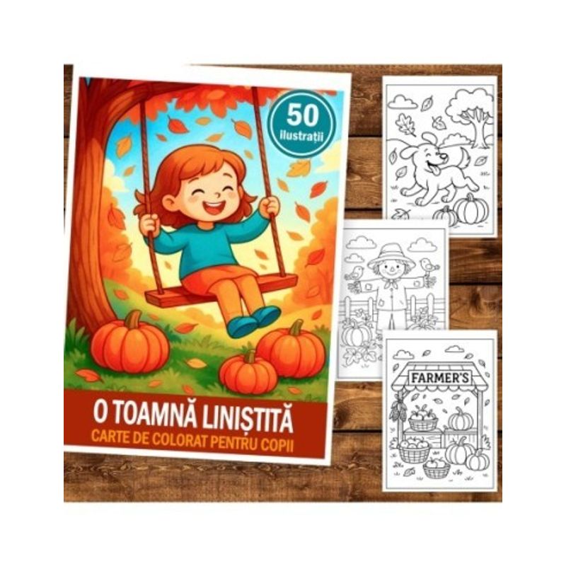 Carti si Birotica - Carti - Carti pentru copii - Carti de colorat - Carte de colorat pentru copii , 50 de ilustratii O Toamna Linistita 106 pagini, A5 - Infinity.ro