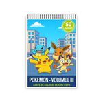 Carti si Birotica - Carti - Carti pentru copii - Carti de colorat - Carte de colorat pentru copii , 50 de ilustratii Pokemon - Volumul III, 106 pagini, A5 - Infinity.ro