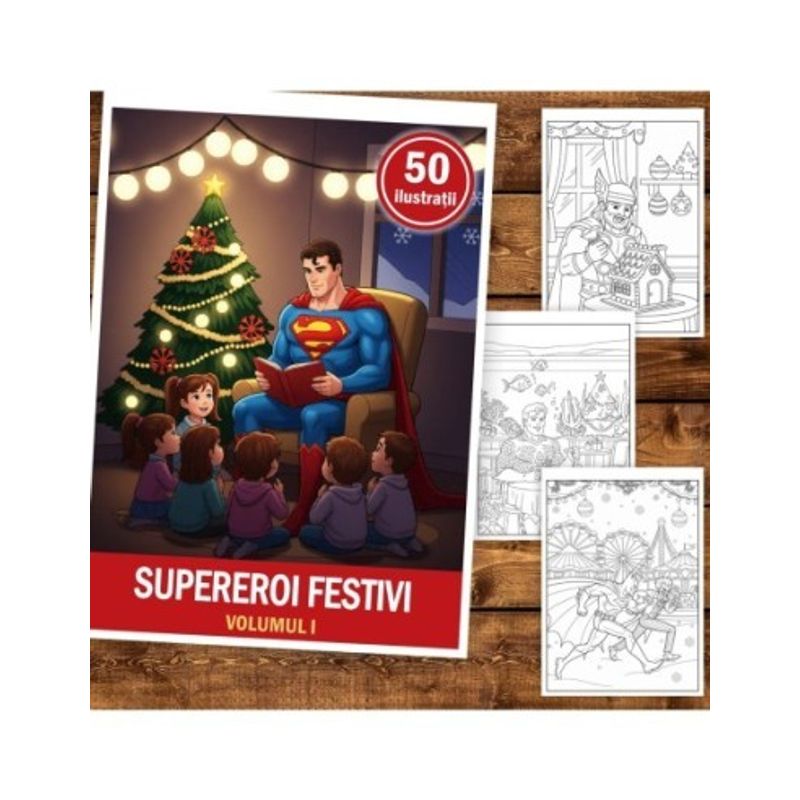 Carti si Birotica - Carti - Carti pentru copii - Carti de colorat - Carte de colorat pentru copii, 50 de ilustratii Supereroi Festivi - Volumul I, 106 pagini, A5 - Infinity.ro