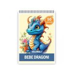Carti si Birotica - Carti - Carti pentru copii - Carti de colorat - Carte de colorat pentru copii, 50 de ilustratii, Bebe dragoni - Volumul I, 106 pagini, A5 - Infinity.ro