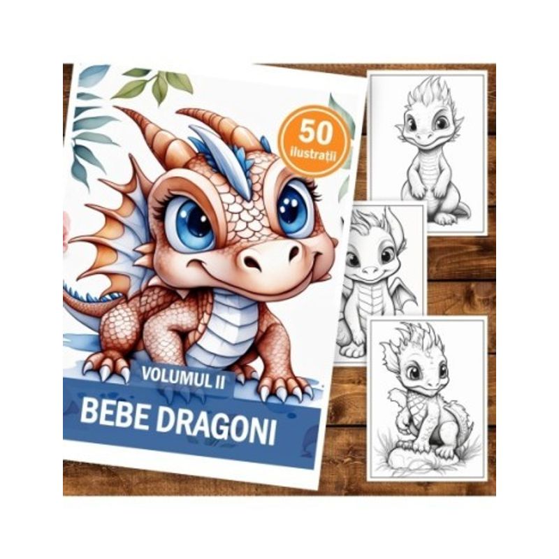 Carti si Birotica - Carti - Carti pentru copii - Carti de colorat - Carte de colorat pentru copii, 50 de ilustratii, Bebe dragoni - Volumul II, 106 pagini, A5 - Infinity.ro