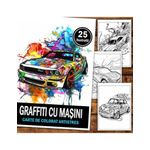 Carti si Birotica - Carti - Carti pentru copii - Carti de colorat - Carte de colorat pentru relaxare si antistres, 25 de ilustratii, Graffiti cu Masini, 56 pagini, A5 - Infinity.ro