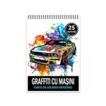 Carti si Birotica - Carti - Carti pentru copii - Carti de colorat - Carte de colorat pentru relaxare si antistres, 25 de ilustratii, Graffiti cu Masini, 56 pagini, A5 - Infinity.ro