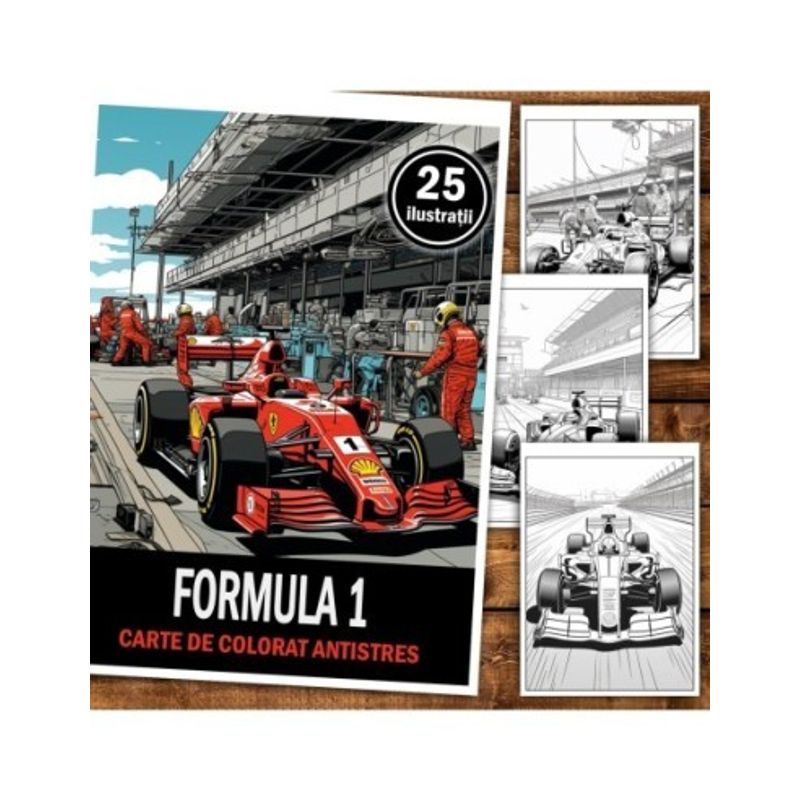 Carti si Birotica - Carti - Carti pentru copii - Carti de colorat - Carte de colorat pentru relaxare si antistres, 25 de ilustratii, Formula 1, 56 pagini, A5 - Infinity.ro