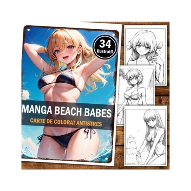 Carti si Birotica - Carti - Carti pentru copii - Carti de colorat - Carte de colorat pentru relaxare si antistres, 34 de ilustratii, Manga Beach Babes, 74 pagini, A5 - Infinity.ro