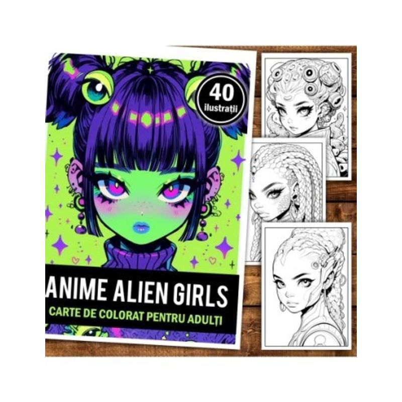 Carti si Birotica - Carti - Carti pentru copii - Carti de colorat - Carte de colorat pentru relaxare si antistres, 40 de ilustratii, Anime Alien Girls, 86 pagini, A5 - Infinity.ro