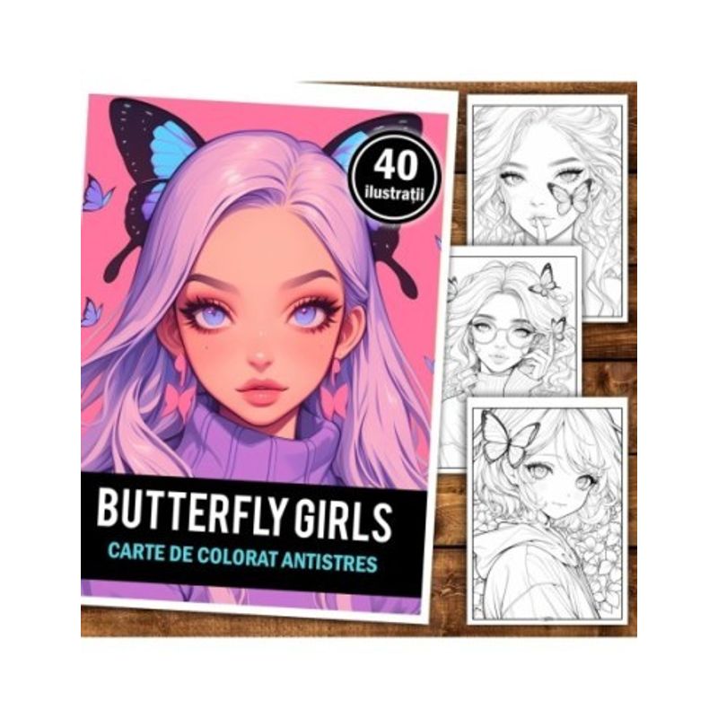 Carti si Birotica - Carti - Carti pentru copii - Carti de colorat - Carte de colorat pentru relaxare si antistres, 40 de ilustratii, Anime Butterfly Girls, 86 pagini, A5 - Infinity.ro