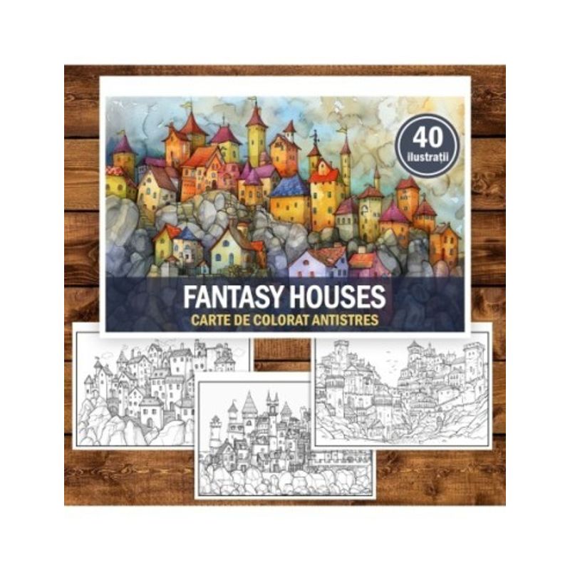 Carti si Birotica - Carti - Carti pentru copii - Carti de colorat - Carte de colorat pentru relaxare si antistres, 40 de ilustratii, Fantasy Houses, 86 pagini, A5 - Infinity.ro