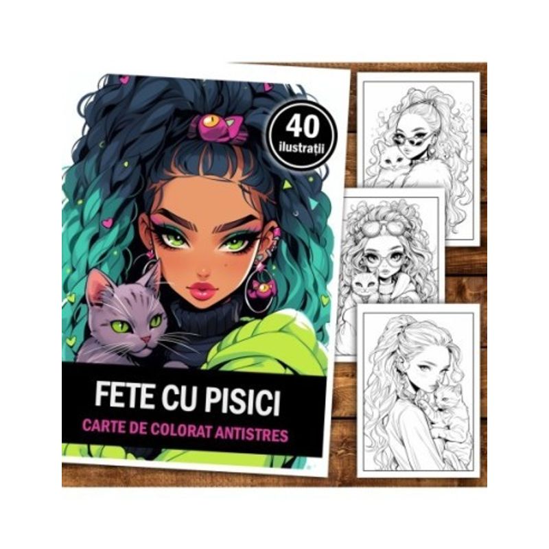 Carti si Birotica - Carti - Carti pentru copii - Carti de colorat - Carte de colorat pentru relaxare si antistres, 40 de ilustratii, Girls with Cats, 106 pagini, A5 - Infinity.ro