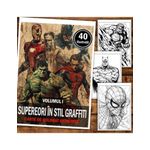 Carti si Birotica - Carti - Carti pentru copii - Carti de colorat - Carte de colorat pentru relaxare si antistres, 40 de ilustratii, Supereroi in stil graffiti - Volumul I, 86 pagini, A5 - Infinity.ro
