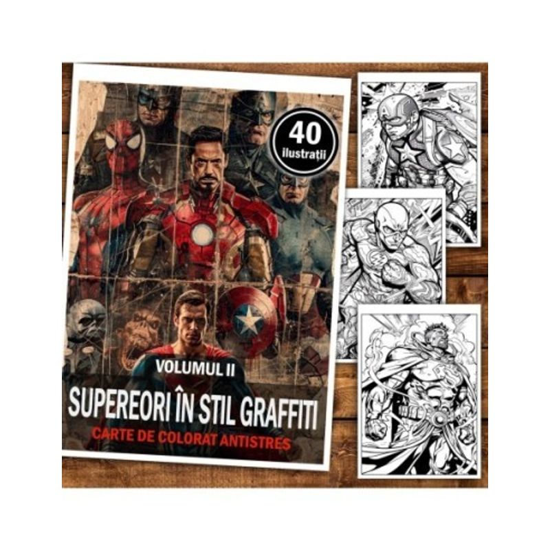 Carti si Birotica - Carti - Carti pentru copii - Carti de colorat - Carte de colorat pentru relaxare si antistres, 40 de ilustratii, Supereroi in stil graffiti - Volumul II, 86 pagini, A5 - Infinity.ro