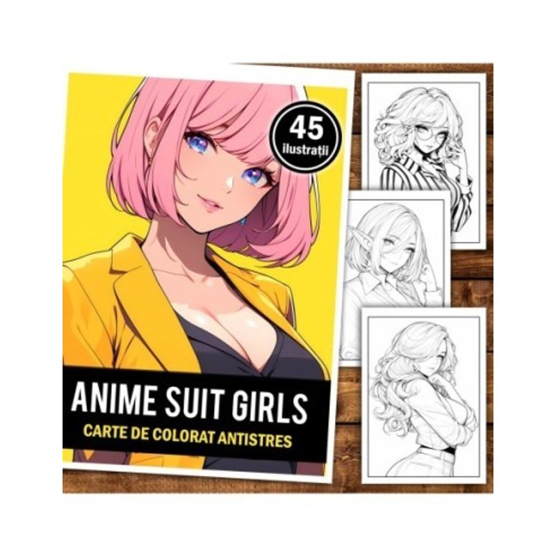 Carti si Birotica - Carti - Carti pentru copii - Carti de colorat - Carte de colorat pentru relaxare si antistres, 45 de ilustratii, Anime Suit Girls, 106 pagini, A5 - Infinity.ro