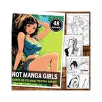 Carti si Birotica - Carti - Carti pentru copii - Carti de colorat - Carte de colorat pentru relaxare si antistres, 48 de ilustratii, Hot Manga Girls, 106 pagini, A5 - Infinity.ro