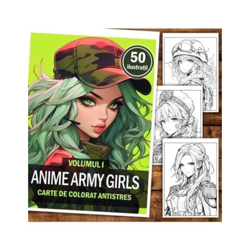 Carti si Birotica - Carti - Carti pentru copii - Carti de colorat - Carte de colorat pentru relaxare si antistres, 50 de ilustratii, Anime Army Girls, 106 pagini, A5 - Infinity.ro