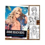 Carti si Birotica - Carti - Carti pentru copii - Carti de colorat - Carte de colorat pentru relaxare si antistres, 50 de ilustratii, Anime Beach Boys, 106 pagini, A5 - Infinity.ro