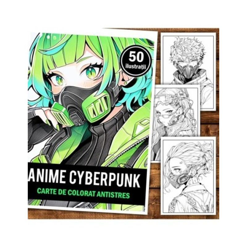 Carti si Birotica - Carti - Carti pentru copii - Carti de colorat - Carte de colorat pentru relaxare si antistres, 50 de ilustratii, Anime Cyberpunk Girls, 106 pagini, A5 - Infinity.ro