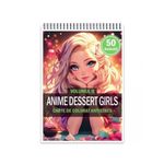 Carti si Birotica - Carti - Carti pentru copii - Carti de colorat - Carte de colorat pentru relaxare si antistres, 50 de ilustratii, Anime Dessert Girls - VolumulI I, 106 pagini, A5 - Infinity.ro