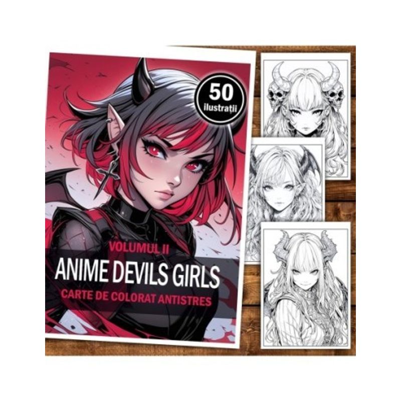 Carti si Birotica - Carti - Carti pentru copii - Carti de colorat - Carte de colorat pentru relaxare si antistres, 50 de ilustratii, Anime Devils Girls, 106 pagini, A5 - Infinity.ro