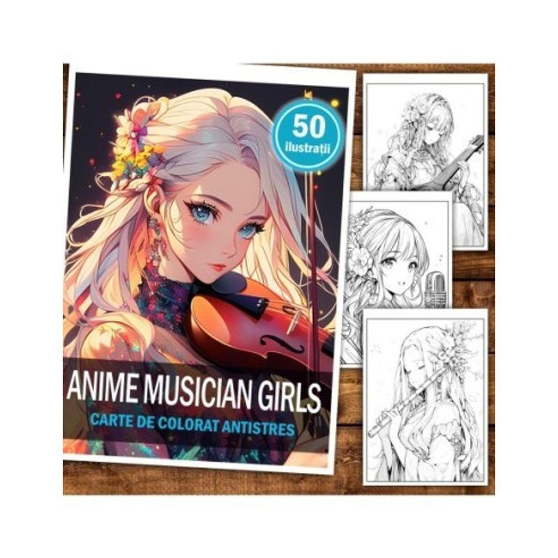Carti si Birotica - Carti - Carti pentru copii - Carti de colorat - Carte de colorat pentru relaxare si antistres, 50 de ilustratii, Anime Musician Girls, 106 pagini, A5 - Infinity.ro