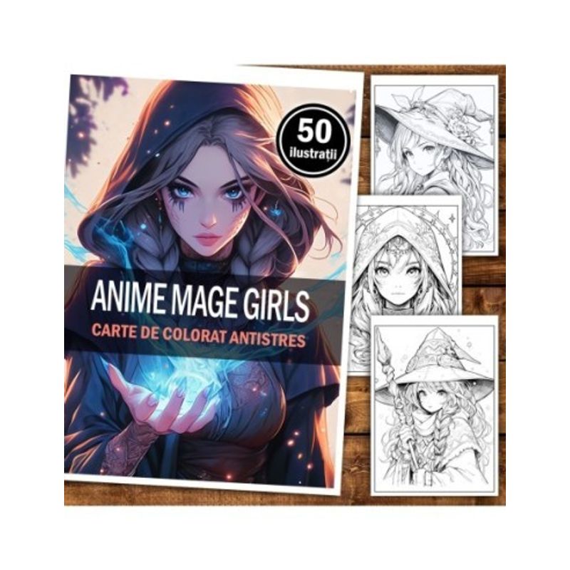 Carti si Birotica - Carti - Carti pentru copii - Carti de colorat - Carte de colorat pentru relaxare si antistres, 50 de ilustratii, Anime Mage Girls, 106 pagini, A5 - Infinity.ro