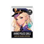 Carti si Birotica - Carti - Carti pentru copii - Carti de colorat - Carte de colorat pentru relaxare si antistres, 50 de ilustratii, Anime Police Girls, 106 pagini, A5 - Infinity.ro