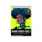 Carti si Birotica - Carti - Carti pentru copii - Carti de colorat - Carte de colorat pentru relaxare si antistres, 50 de ilustratii, Anime Robot Girls, 106 pagini, A5 - Infinity.ro