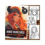 Carti si Birotica - Carti - Carti pentru copii - Carti de colorat - Carte de colorat pentru relaxare si antistres, 50 de ilustratii, Anime Viking Girls - Volumul II, 106 pagini, A5 - Infinity.ro