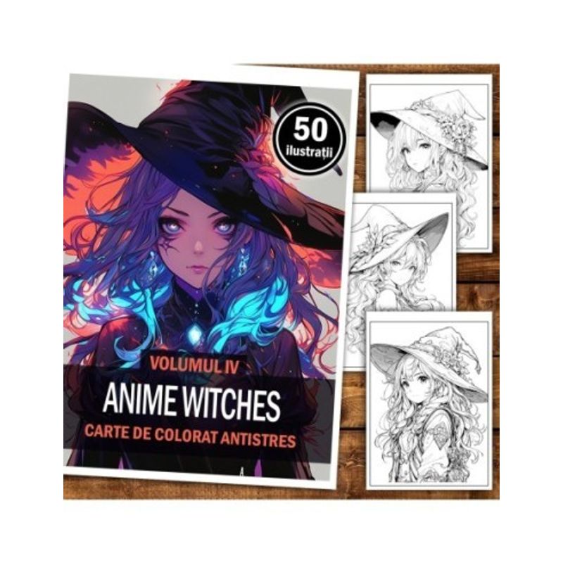 Carti si Birotica - Carti - Carti pentru copii - Carti de colorat - Carte de colorat pentru relaxare si antistres, 50 de ilustratii, Anime Witches - Volumul IV, 106 pagini, A5 - Infinity.ro
